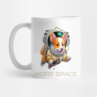 I Need More Space Funny Corgi Astronaut Outer Space Planets Corgi Dog Lover Mug